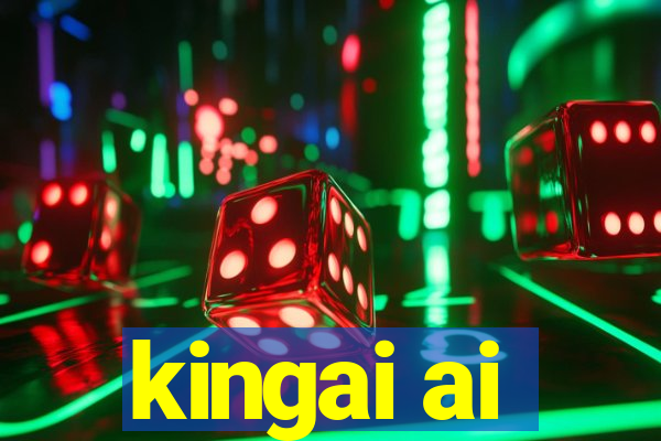 kingai ai